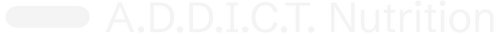 A.D.D.I.C.T. NUTRITION